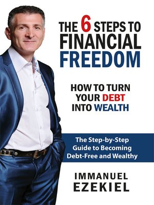 cover image of The Six Steps to Financial Freedom